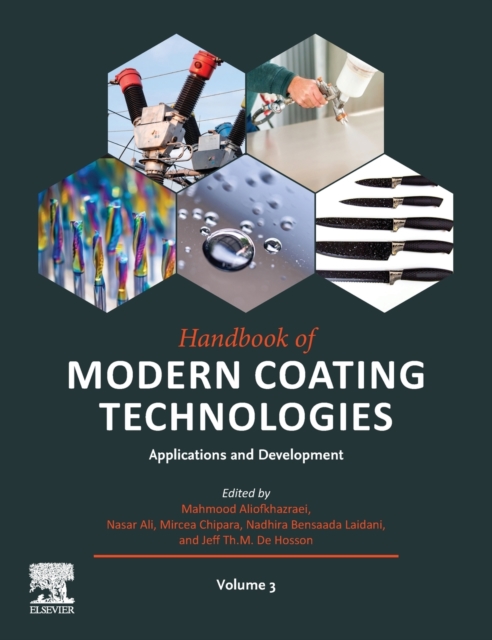 Handbook of Modern Coating Technologies : Applications and Development, Hardback Book