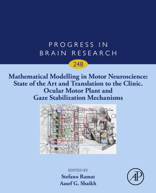 Mathematical Modelling in Motor Neuroscience: State of the Art and Translation to the Clinic. Ocular Motor Plant and Gaze Stabilization Mechanisms, EPUB eBook