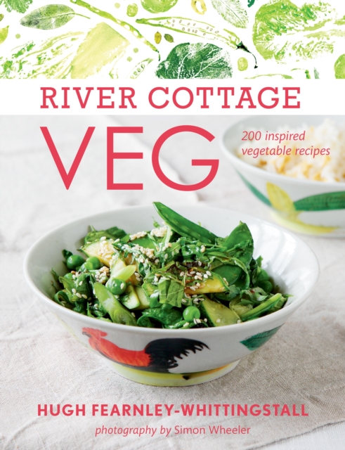 River Cottage Veg : 200 Inspired Vegetable Recipes, EPUB eBook
