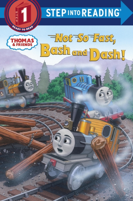 Not So Fast, Bash and Dash! (Thomas & Friends), EPUB eBook