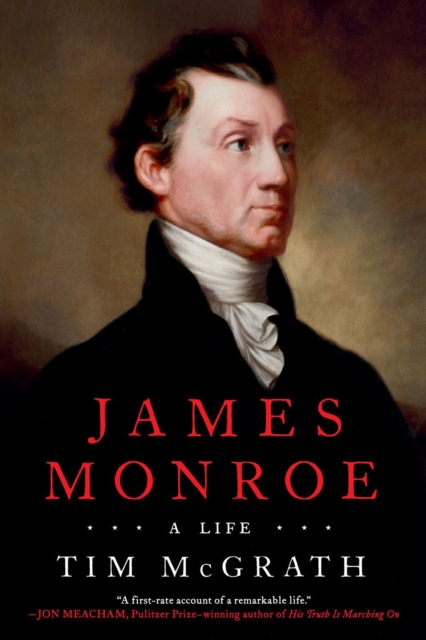 James Monroe : A Life, Paperback / softback Book