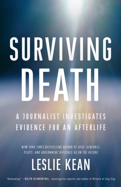 Surviving Death : A Journalist Investigates Evidence for an Afterlife, Paperback / softback Book