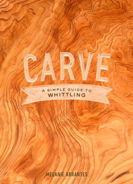 Carve, Hardback Book