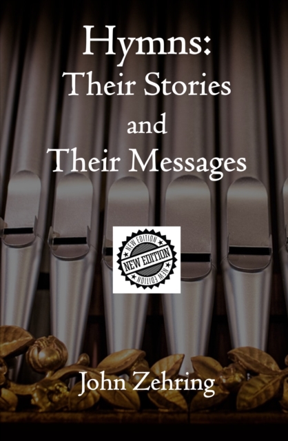 Hymns: Their Stories and Their Messages New Edition, EPUB eBook