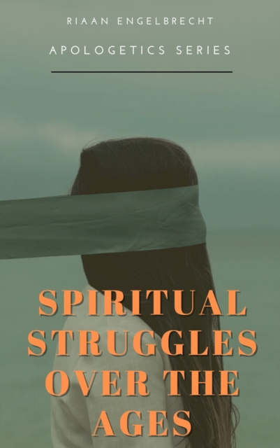 Spirtitual Struggles over the Ages, EPUB eBook