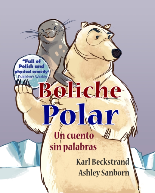 Boliche polar: Un cuento sin palabras, EPUB eBook