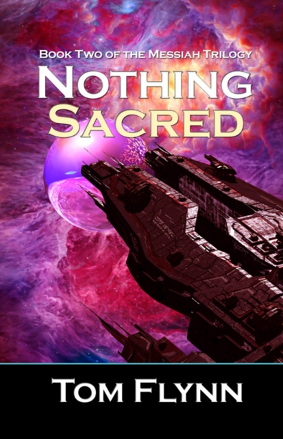 Nothing Sacred: Book Two of the Messiah Trilogy, EPUB eBook