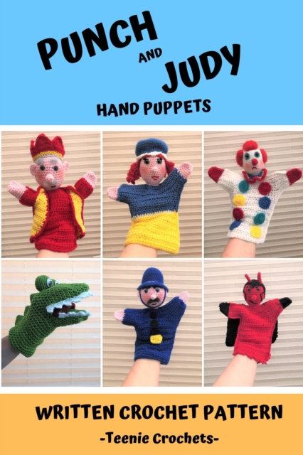 Punch and Judy Hand Puppets - Written Crochet Patterns, EPUB eBook