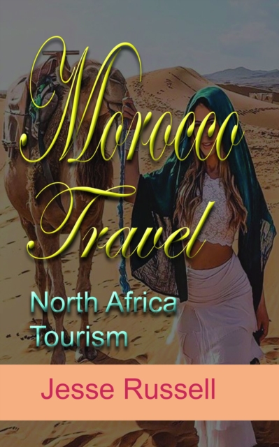Morocco Travel: North Africa Tourism, EPUB eBook