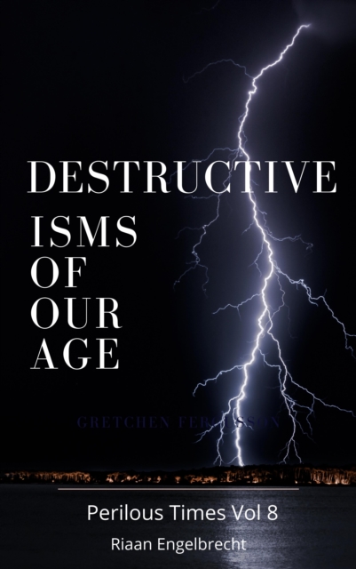 Destructive Isms of our Age, EPUB eBook