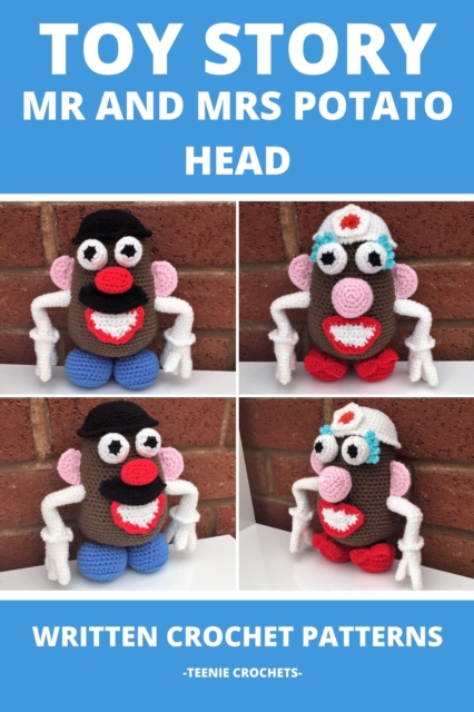 Toy Story Mr and Mrs Potato Head - Written Crochet Patterns, EPUB eBook