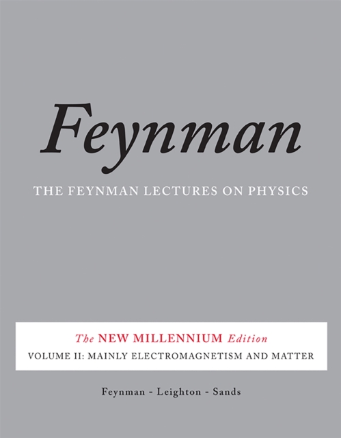 The Feynman Lectures on Physics, Vol. II : The New Millennium Edition: Mainly Electromagnetism and Matter, Paperback / softback Book