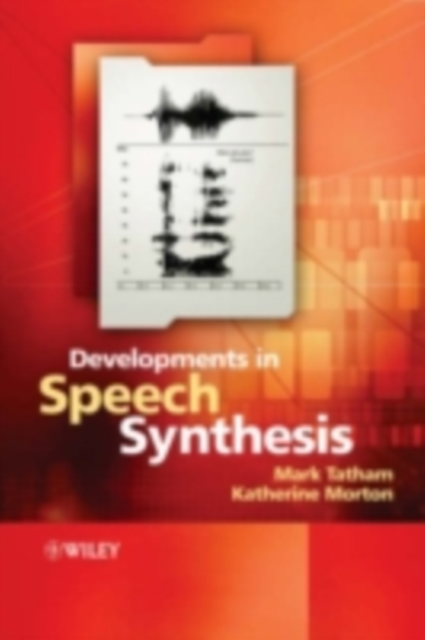 Developments in Speech Synthesis, PDF eBook
