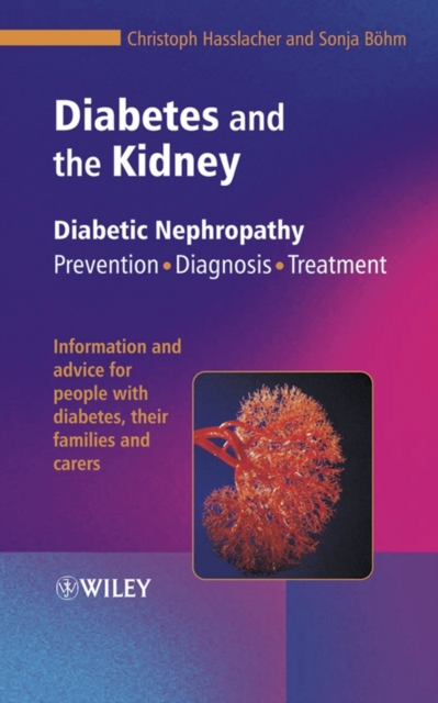 Diabetes and the Kidney : Diabetic Nephropathy: Prevention, Diagnosis, Treatment, PDF eBook