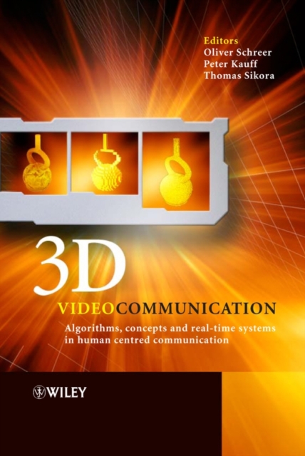 3D Videocommunication : Algorithms, Concepts and Real-time Systems in Human Centred Communication, PDF eBook