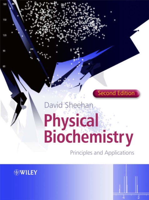 Physical Biochemistry : Principles and Applications, PDF eBook