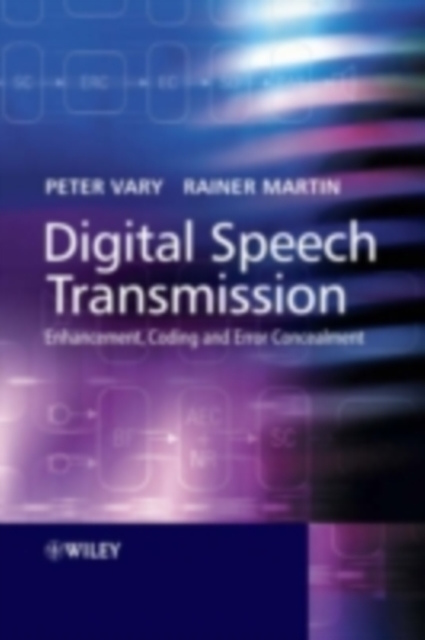 Digital Speech Transmission : Enhancement, Coding and Error Concealment, PDF eBook
