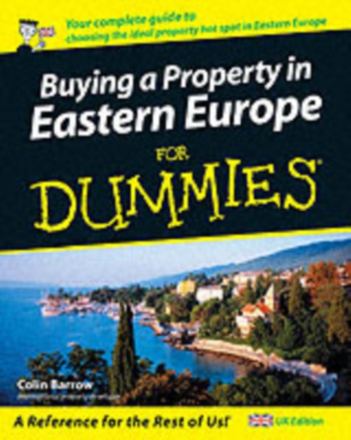 Buying a Property in Eastern Europe For Dummies, PDF eBook