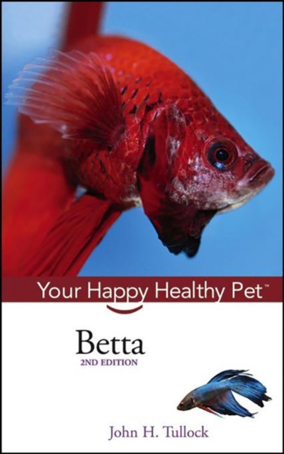 Betta : Your Happy Healthy Pet, PDF eBook