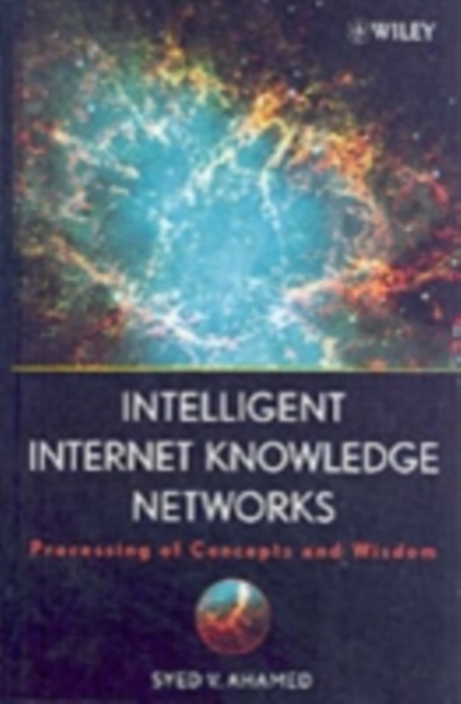 Intelligent Internet Knowledge Networks : Processing of Concepts and Wisdom, PDF eBook