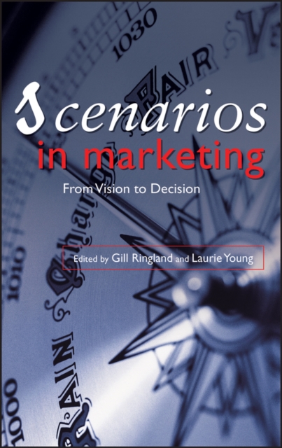 Scenarios in Marketing : From Vision to Decision, PDF eBook