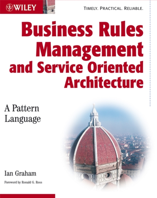 Business Rules Management and Service Oriented Architecture : A Pattern Language, PDF eBook