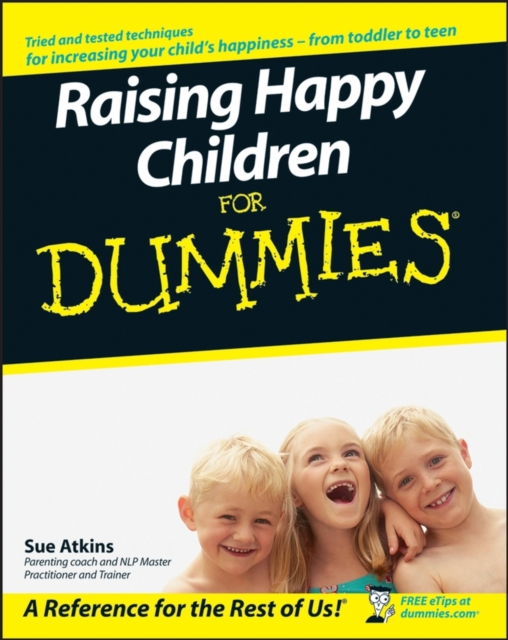 Raising Happy Children For Dummies, PDF eBook
