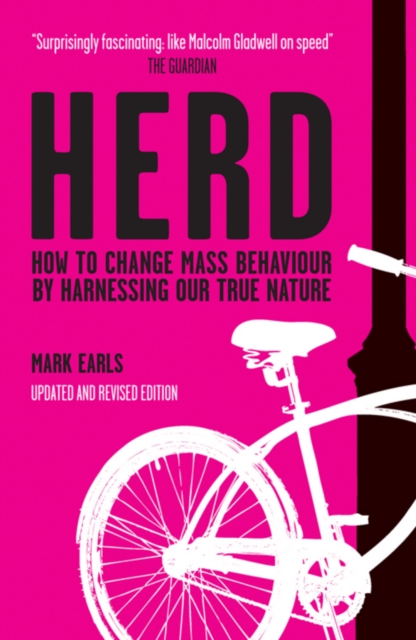 Herd : How to Change Mass Behaviour by Harnessing Our True Nature, PDF eBook