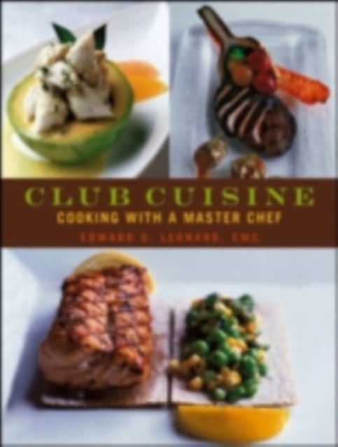 Club Cuisine : Cooking with a Master Chef, PDF eBook