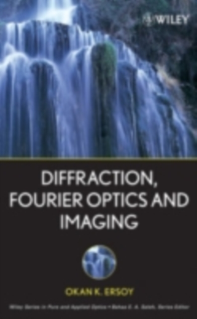 Diffraction, Fourier Optics and Imaging, PDF eBook