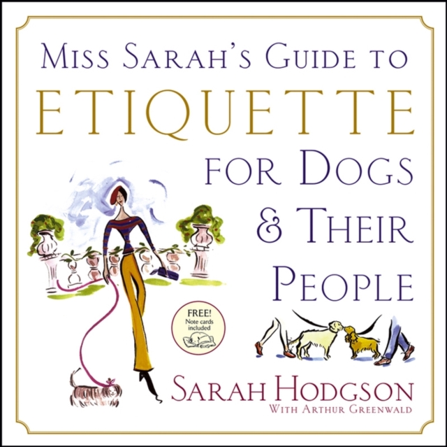 Miss Sarah's Guide to Etiquette for Dogs & Their People, PDF eBook