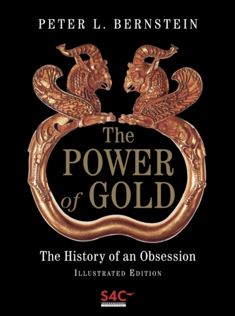 The Power of Gold : The History of an Obsession, PDF eBook