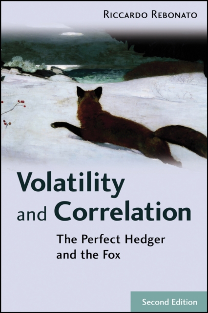 Volatility and Correlation : The Perfect Hedger and the Fox, PDF eBook