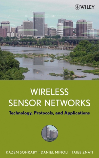 Wireless Sensor Networks : Technology, Protocols, and Applications, PDF eBook
