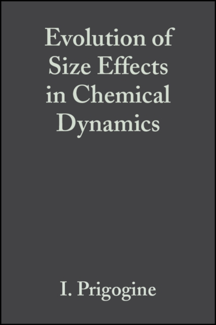 Evolution of Size Effects in Chemical Dynamics, Volume 70, Part 1, PDF eBook