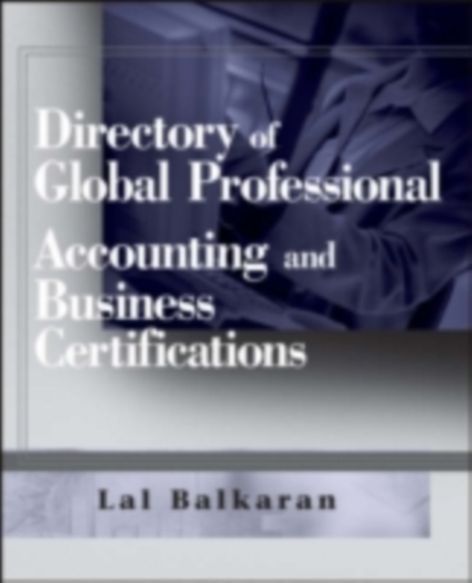 Directory of Global Professional Accounting and Business Certifications, PDF eBook