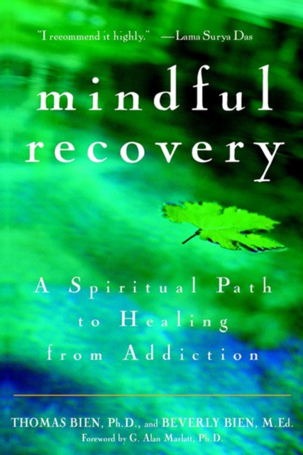 Mindful Recovery : A Spiritual Path to Healing from Addiction, EPUB eBook