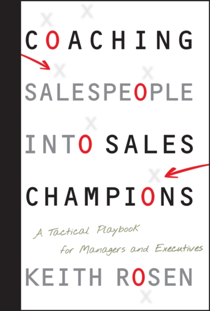 Coaching Salespeople into Sales Champions : A Tactical Playbook for Managers and Executives, PDF eBook