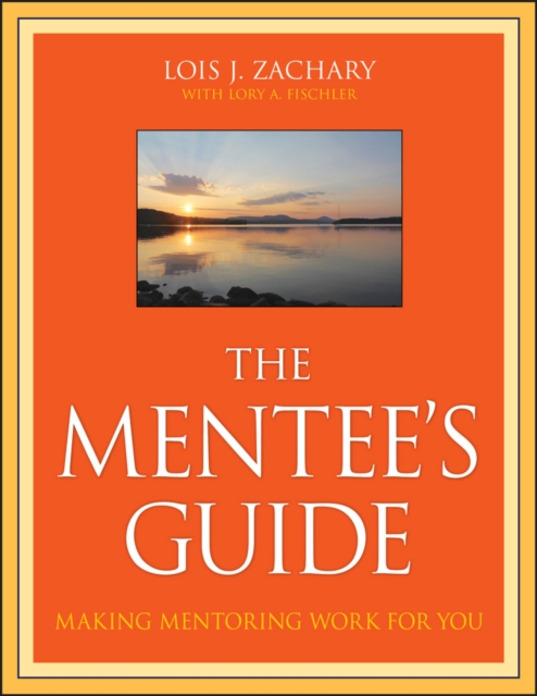 The Mentee's Guide : Making Mentoring Work for You, Paperback / softback Book