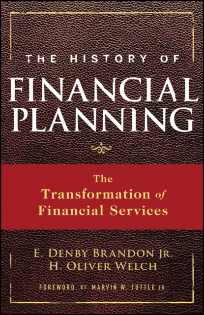 The History of Financial Planning : The Transformation of Financial Services, PDF eBook
