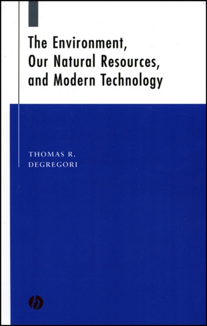 The Environment, Our Natural Resources, and Modern Technology, PDF eBook