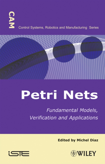 Petri Nets : Fundamental Models, Verification and Applications, PDF eBook