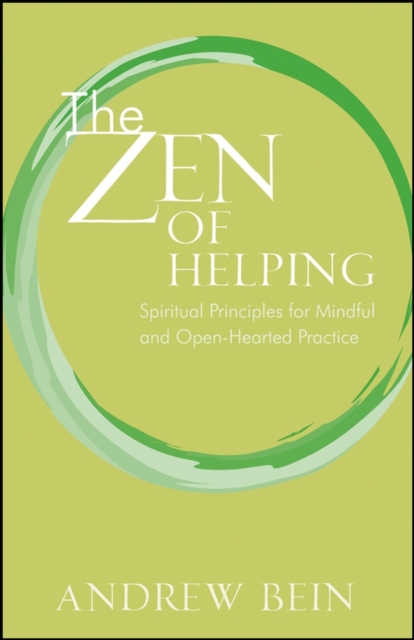 The Zen of Helping : Spiritual Principles for Mindful and Open-Hearted Practice, EPUB eBook