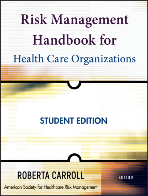 Risk Management Handbook for Health Care Organizations, PDF eBook