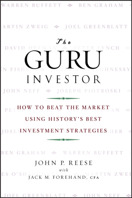 The Guru Investor : How to Beat the Market Using History's Best Investment Strategies, EPUB eBook