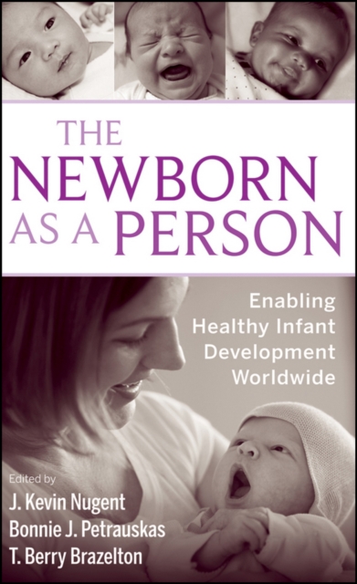 The Newborn as a Person : Enabling Healthy Infant Development Worldwide, EPUB eBook