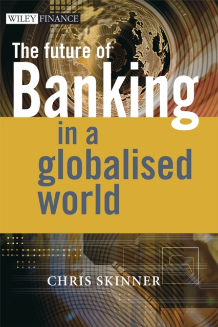 The Future of Banking : In a Globalised World, PDF eBook