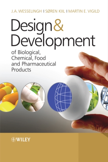 Design & Development of Biological, Chemical, Food and Pharmaceutical Products, PDF eBook