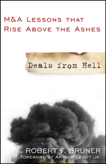 Deals from Hell : M&A Lessons that Rise Above the Ashes, EPUB eBook