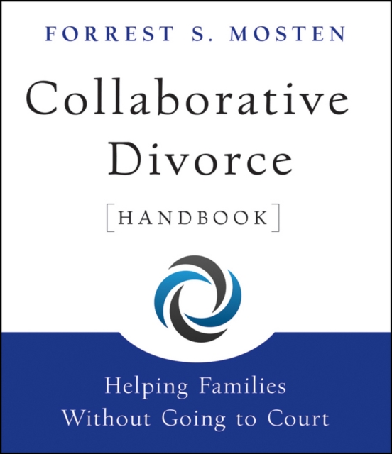 Collaborative Divorce Handbook : Helping Families Without Going to Court, EPUB eBook